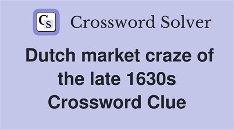 Dutch market craze crossword clue. Things To Know About Dutch market craze crossword clue. 